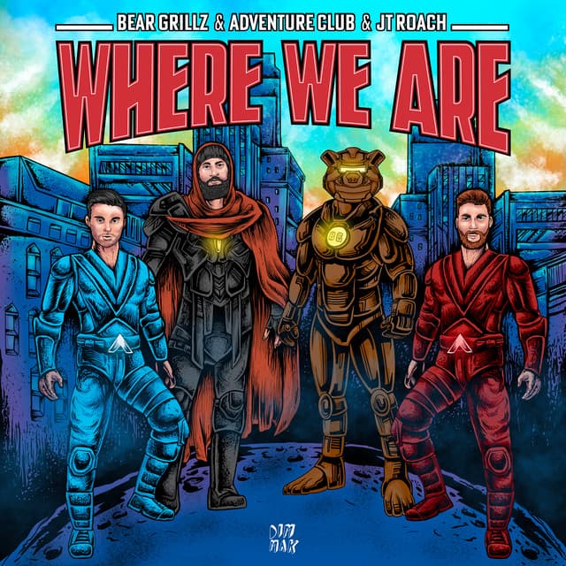 Where We Are (with Adventure Club & JT Roach) artwork