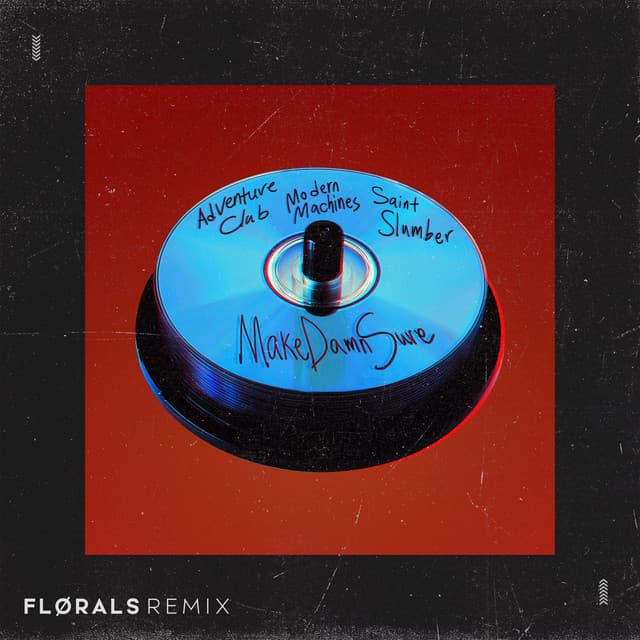 MakeDamnSure (FLØRALS Remix) artwork