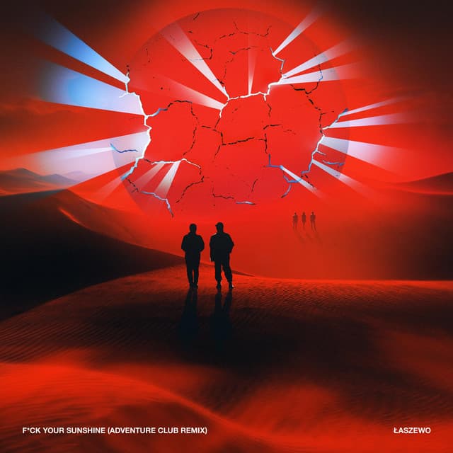 Fuck Your Sunshine (Adventure Club Remix) artwork