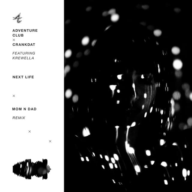 Next Life (feat. Krewella) [Mom N Dad Remix] artwork